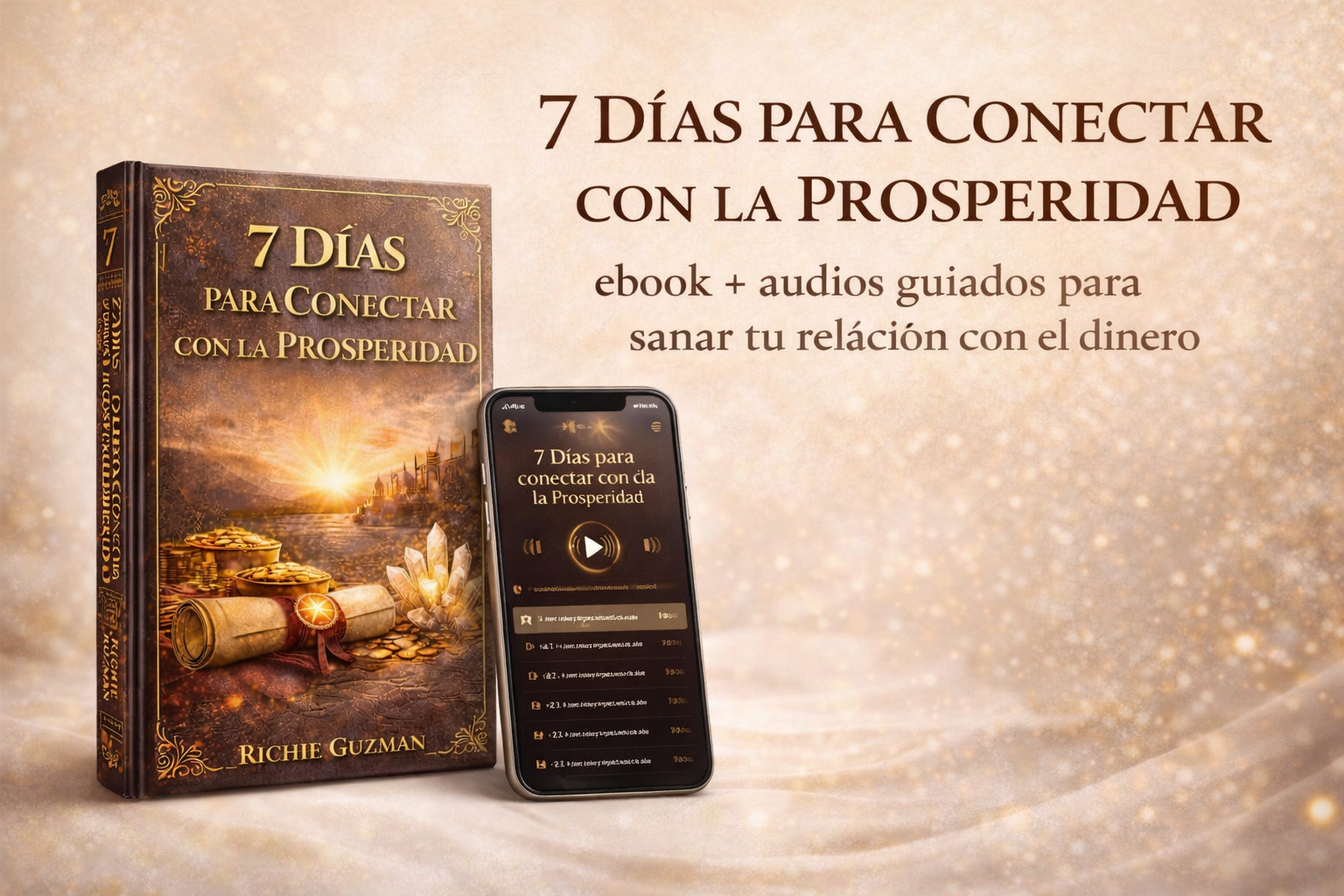 7 DÍAS PARA CONECTAR CON LA PROSPERIDAD