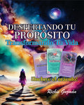 Despertando tu propósito de vida